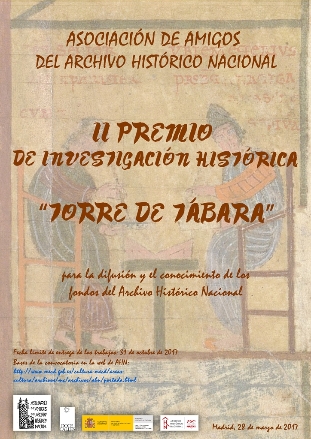 La Asociación de Amigos del Archivo Histórico Nacional convoca el II premio de Investigación “Torre de Tábara” para la difusión y el conocimiento de los fondos del Archivo Histórico Nacional. El plazo de presentación de los originales es hasta el 31 de octubre de 2017.