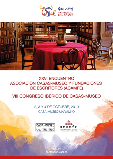 La Casa Museo Unamuno será la sede del XXVI Encuentro de la Asociación de Casas-Museo y Fundaciones de Escritores (ACAMFE) y del VIII Congreso Ibérico de Casas-Museo, que tendrán lugar los días 2, 3 y 4 de octubre de 2019.