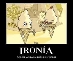 LA IRONIA ES LA ÚLTIMA POSIBILIDAD QUE LE QUEDA A LA RAZÓN PARA NO SUCUMBIR ANTE LA REALIDAD LA IRONIA ES LA ÚLTIMA POSIBILIDAD QUE LE QUEDA A LA RAZÓN PARA NO SUCUMBIR ANTE LA REALIDAD
