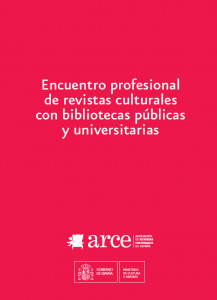  La necesaria presencia de las revistas culturales en las bibliotecas universitarias (ARCE, 2021)